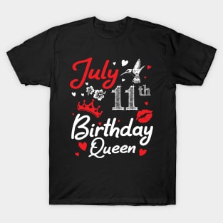 Born On July 11th Happy Birthday Queen Me You Nana Mommy Mama Aunt Sister Wife Cousin Daughter Niece T-Shirt